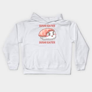 Sushi eater Cute Kawaii I love Sushi Life is better eating sushi ramen Chinese food addict Kids Hoodie